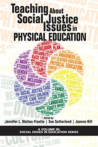 Beispielbild fr Teaching About Social Justice Issues in Physical Education (Social Issues in Education Series) zum Verkauf von BooksRun