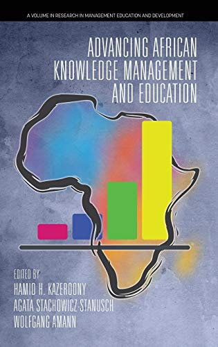 Stock image for Advancing African Knowledge Management and Education (Research in Management Education and Development) for sale by Lucky's Textbooks
