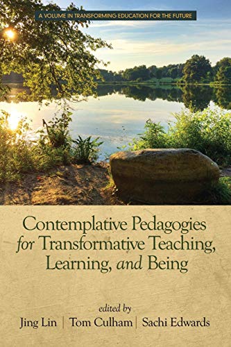 Stock image for Contemplative Pedagogies for Transformative Teaching, Learning, and Being for sale by ThriftBooks-Atlanta