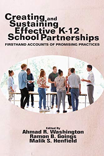 Stock image for Creating and Sustaining Effective K-12 School Partnerships: Firsthand Accounts of Promising Practices (NA) for sale by Lucky's Textbooks