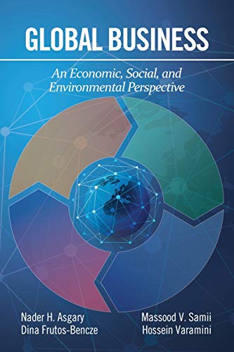 Stock image for Global Business : An Economic, Social, and Environmental Perspective for sale by Better World Books