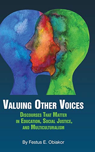 Stock image for Valuing Other Voices: Discourses that Matter in Education, Social Justice, and Multiculturalism for sale by Ria Christie Collections