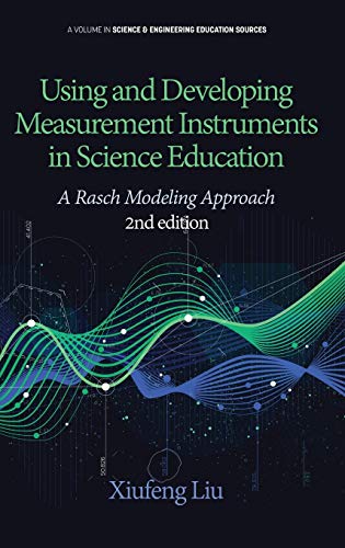 Stock image for Using and Developing Measurement Instruments in Science Education: A Rasch Modeling Approach 2nd Edition (Science & Engineering Education Sources) for sale by Lucky's Textbooks