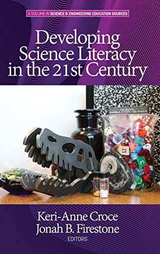 Stock image for Developing Science Literacy in the 21st Century (Science & Engineering Education Sources) for sale by Lucky's Textbooks