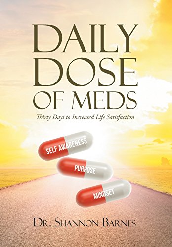 9781641148641: Daily Dose Of Meds: Thirty Days to Increased Life Satisfaction