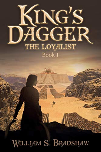 Stock image for King's Dagger: The Loyalist Book 1 for sale by Irish Booksellers