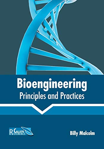 Stock image for Bioengineering: Principles and Practices for sale by Revaluation Books