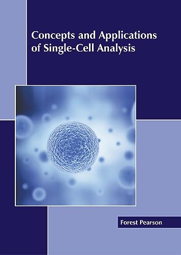 9781641167628: Concepts and Applications of Single-Cell Analysis