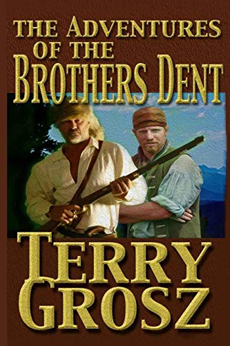 9781641192378: The Adventures Of The Brother's Dent