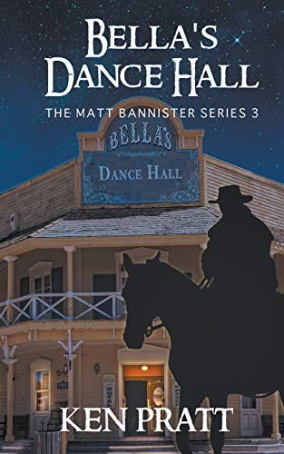 Stock image for Bella's Dance Hall (The Matt Bannister Series) for sale by SecondSale