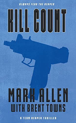 Stock image for Kill Count: A Team Reaper Thriller for sale by SecondSale