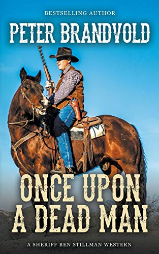 Beispielbild fr Once Upon a Dead Man (A Sheriff Ben Stillman Western) zum Verkauf von Better World Books