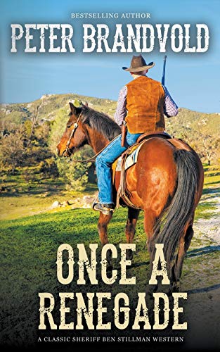 Beispielbild fr Once a Renegade (a Sheriff Ben Stillman Western) zum Verkauf von Better World Books
