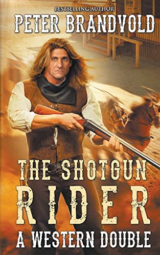 Stock image for Shotgun Rider: A Western Double for sale by -OnTimeBooks-