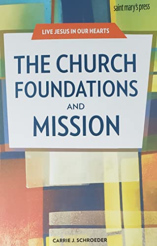 Stock image for The Church Foundations and Mission for sale by Goodwill Books