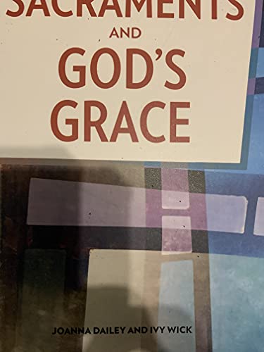 Beispielbild fr SACRAMENTS AND GODS GRACE zum Verkauf von KuleliBooks