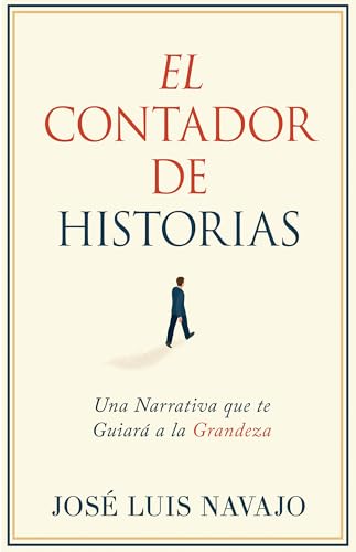 9781641230100: El Contador de Historias: Una Narrativa Que Te Guiar a la Grandeza (Spanish Language Edition, Storyteller (Spanish))