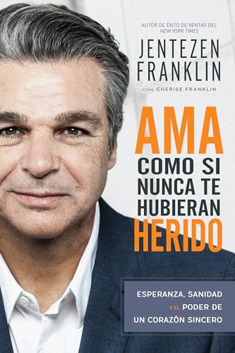 Beispielbild fr AMA Como Si Nunca Te Hubieran Herido: Esperanza, Sanidad Y El Poder de Un Corazn Sincero (Spanish Language Edition, Love Like You've Never Been Hurt zum Verkauf von PBShop.store US