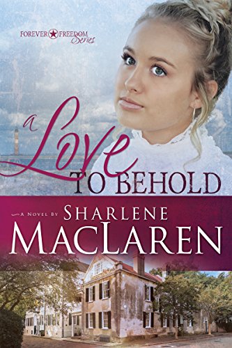 9781641230988: A Love to Behold, Volume 3 (Forever Freedom, 3)