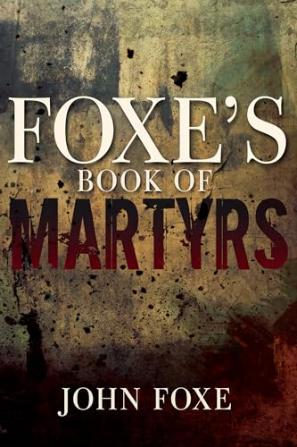 Beispielbild fr Foxe's Book of Martyrs zum Verkauf von BooksRun