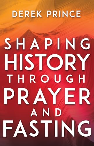 Beispielbild fr Shaping History Through Prayer and Fasting zum Verkauf von BooksRun