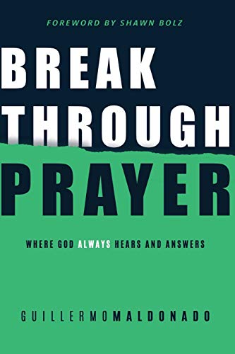 Imagen de archivo de Breakthrough Prayer: Where God Always Hears and Answers a la venta por SecondSale