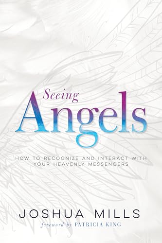 Stock image for Seeing Angels: How to Recognize and Interact with Your Heavenly Messengers for sale by ThriftBooks-Atlanta