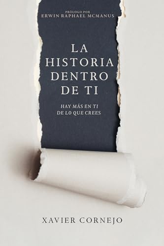

La historia dentro de ti: Hay más en ti de lo que crees (Spanish Edition)