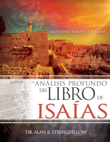 Stock image for Un Análisis Profundo del Libro de Isaas: Estudio Verso a Verso for sale by ThriftBooks-Dallas