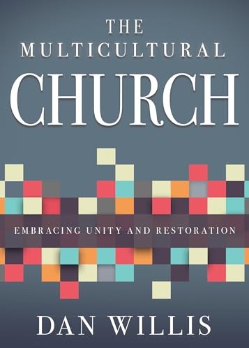 Beispielbild fr The Multicultural Church: Embracing Unity and Restoration zum Verkauf von Wonder Book