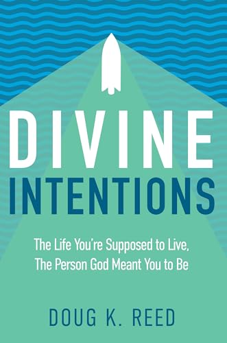 Beispielbild fr Divine Intentions: The Life You're Supposed to Live, the Person God Meant You to Be zum Verkauf von Buchpark