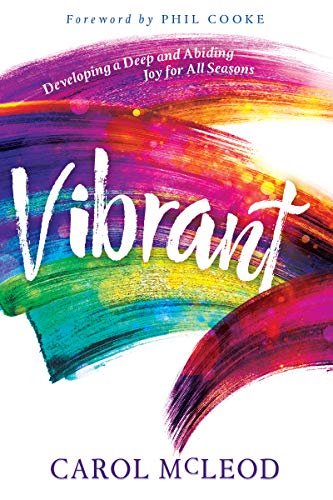 Stock image for Vibrant: Developing a Deep and Abiding Joy for All Seasons for sale by Your Online Bookstore
