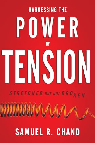 Imagen de archivo de Harnessing the Power of Tension: Stretched but Not Broken a la venta por HPB-Ruby