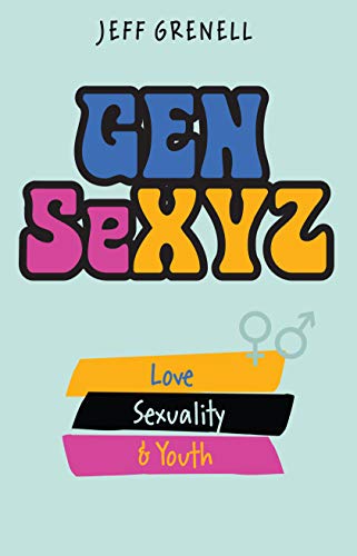 Beispielbild fr Gen SeXYZ: Love, Sexuality & Youth zum Verkauf von BooksRun
