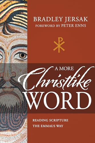 9781641236522: A More Christlike Word: Reading Scripture the Emmaus Way