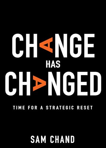 Stock image for Change Has Changed: Time for a Strategic Reset for sale by Red's Corner LLC