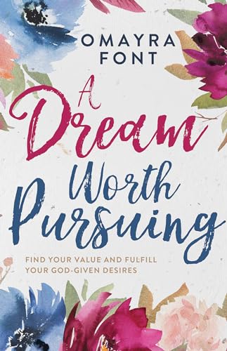 Beispielbild fr A Dream Worth Pursuing : Find Your Value and Fulfill Your God-Given Desires zum Verkauf von Better World Books