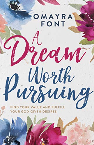 Immagine stock per A Dream Worth Pursuing: Find Your Value and Fulfill Your God-Given Desires