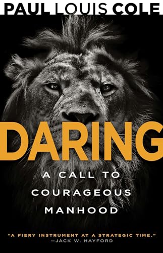 Imagen de archivo de Daring: A Call to Courageous Manhood a la venta por -OnTimeBooks-