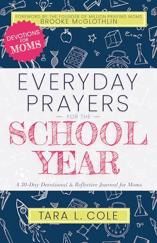 Imagen de archivo de Everyday Prayers for the School Year: A 30-day Devotional & Reflective Journal for Moms a la venta por Revaluation Books