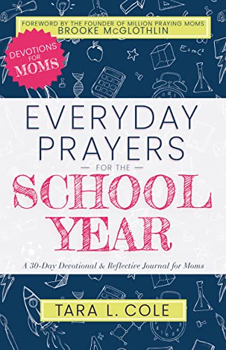Stock image for Everyday Prayers for the School Year: A 30-Day Devotional & Reflective Journal for Moms for sale by Dream Books Co.