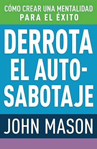 Beispielbild fr Derrota el auto-sabotaje: Cómo crear una mentalidad para el éxito (Spanish Edition) zum Verkauf von BooksRun