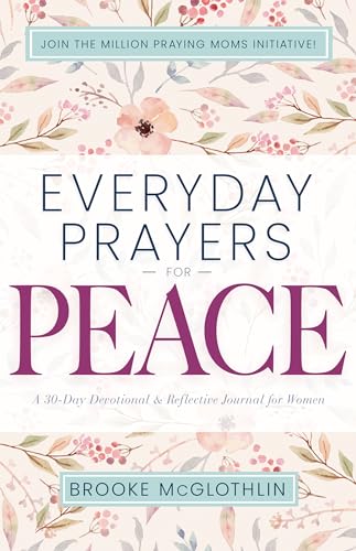 Imagen de archivo de Everyday Prayers for Peace: A 30-Day Devotional & Reflective Journal for Women a la venta por Books Unplugged