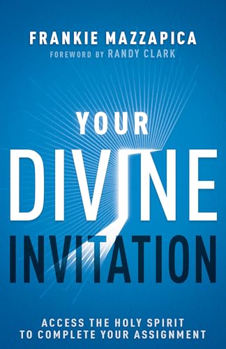 Beispielbild fr Your Divine Invitation: Access the Holy Spirit to Complete Your Assignment zum Verkauf von BooksRun