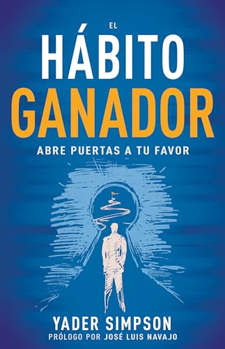 Beispielbild fr El hábito ganador: Abre puertas a tu favor (Spanish Edition) zum Verkauf von BooksRun