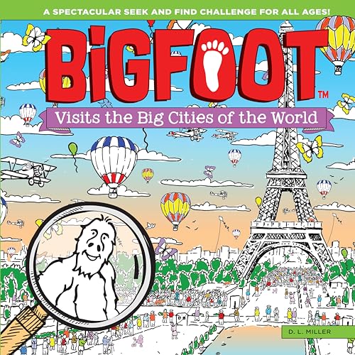 Imagen de archivo de BigFoot Visits the Big Cities of the World: A Spectacular Seek and Find Challenge for All Ages! (Happy Fox Books) 2-Page Puzzles from New York to Tokyo with Over 500 Hidden Objects to Search and Find a la venta por SecondSale