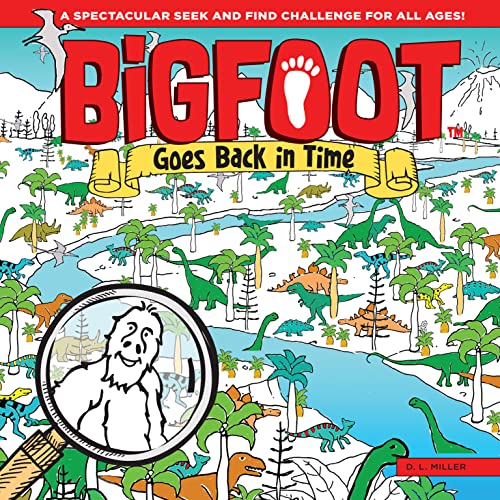 Imagen de archivo de BigFoot Goes Back in Time: A Spectacular Seek and Find Challenge for All Ages! (Happy Fox Books) 10 Big 2-Page Visual Puzzle Panoramas with Dinosaurs, Vikings, a Moon Walk, & Over 500 Hidden Objects a la venta por KuleliBooks