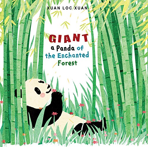Stock image for Giant: A Panda of the Enchanted Forest (Happy Fox Books) An Educational Fairy Tale in a Children's Picture Book that Teaches Respect for Animals & Provides a Way for Kids to Get in Touch with Nature for sale by HPB-Ruby