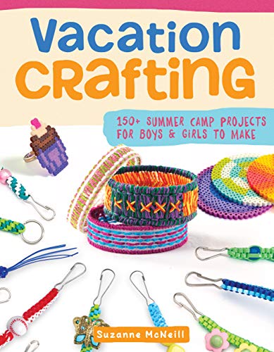 Beispielbild fr Vacation Crafting: More Than 150 Fun Projects for Boys and Girls to Make zum Verkauf von Revaluation Books