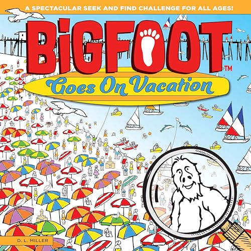 Beispielbild fr BigFoot Goes On Vacation: A Seek and Find Learning Adventure (Bigfoot Search and Find) (Happy Fox Books) Over 500 Hidden Items to Find at the . Seek and Find Challenge for All Ages! zum Verkauf von WorldofBooks